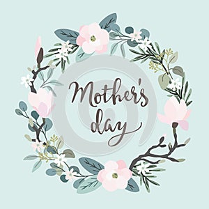 Mothers day greeting card, invitation. Brush script, calligraphic design. Floral wreath made of olive and eucalyptus