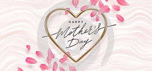 Mothers day vector illustration. Calligraphic greeting in heart shaped metallic frame and flower petals on a pink fluid background