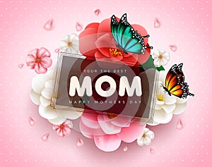 Mothers day vector template design. Best mom ever text with camellia flowers and butterfly element in pink pattern background.
