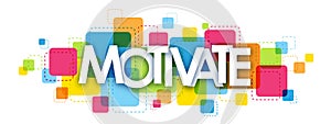 MOTIVATE banner on colorful squares background