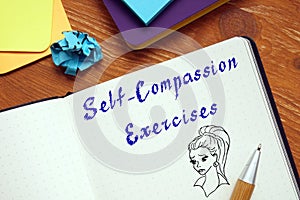 Motivation concept meaning Self-Compassion Exercises with inscription on the piece of paper photo
