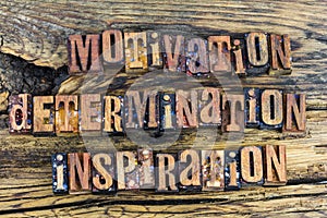 Motivation determination inspiration adventure freedom challenge achievement