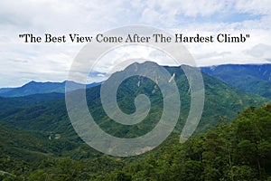 Motivation quote The Best View Come After The Hardest Climb with mountain and blue sky view.