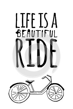 Motivation quote. Bike hand drawn vintage vector photo