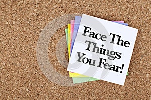 Motivational Encouragement Message Face The Things You Fear