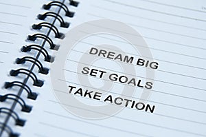 Motivational and inspirational quotes text - Dream Big, Set Goals, Take Action.