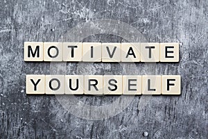 Motivational phrase Motivate yourself