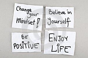 Motivational Phrases / Change Your Mindset Believe in Yourself Be Positive Enjoy Life