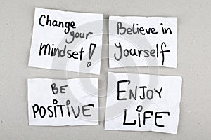 Motivational Phrases / Change Your Mindset Believe in Yourself Be Positive Enjoy Life photo