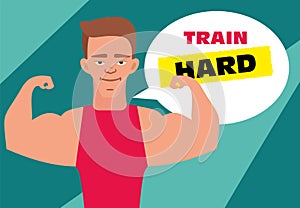 Motivational poster, banner. Train hard. Slogan quote. Flat illustration