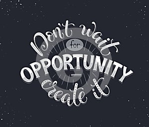 Motivational poster about opportunity