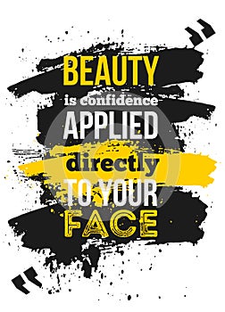 Motivational quote about confidance for your businss. Creative poster for wall. Selfesteem concept