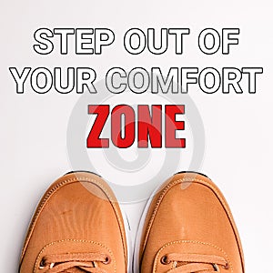 Motivational quote. Step out of your confort zone.