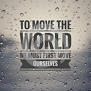 Motivational Quote on sunset background - To move the world we must first move ourselves.