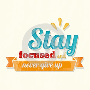 Motivational quote. Vector illustration decorative design