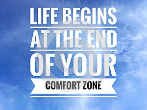 Motivational quotes on nature background a life begins at the end of your comfort zone photo