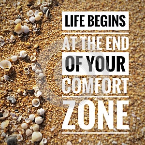 Motivational quotes on nature background a life begins at the end of your comfort zone