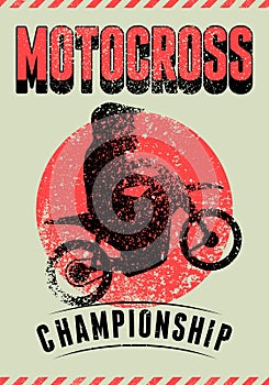 Motocross Championship typographical vintage grunge style poster. Silhouette of a motocross rider on a motorcycle. Retro vector il