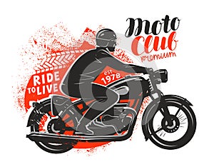Motor club, banner or poster. Biker rides a retro motorcycle. Vector illustration