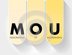 MOU - Memorandum Of Understanding acronym, business concept background