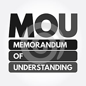 MOU - Memorandum Of Understanding acronym, business concept background