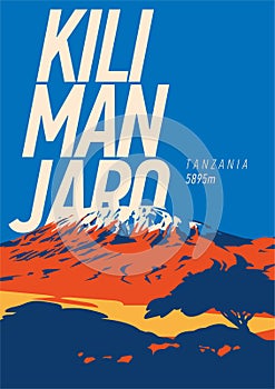 Mount Kilimanjaro in Africa, Tanzania outdoor adventure poster. Higest volcano on Earth illustration.