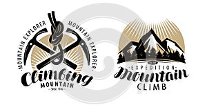 Mountaineering, climbing logo or label. Expedition, mountain climb emblem. Vintage lettering vector