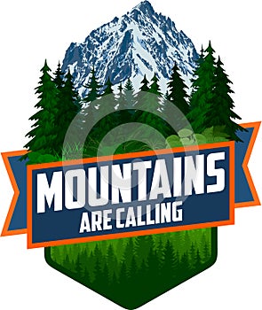 The Mountains Are Calling. vector Outdoor Adventure Inspiring Motivation Emblem logo