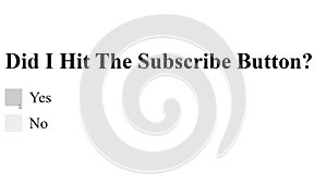 Mouse Cursor Slides Over And Clicks Checkbox For Did I Hit The Subscribe Button. Device Screen View of Cursor Clicking Check Mark