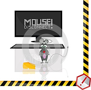 The mouse is disconnected