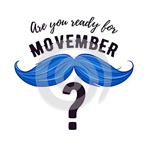 Movember - prostate cancer awareness month. Men`s health concept.