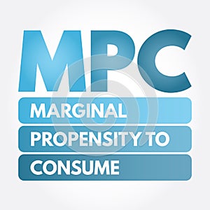 MPC - Marginal Propensity to Consume acronym