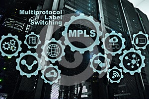 MPLS. Multiprotocol Label Switching. Routing Telecommunications Networks Concept on virtual screen