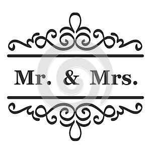 Mr and Mrs  mister and missis  Wedding Sign Typographic Vector Design