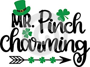 Mr pinch charming, so lucky, green clover, so lucky, shamrock, lucky clover vector illustration file