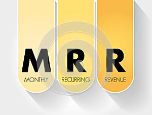 MRR - Monthly Recurring Revenue acronym, business concept background