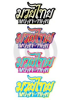 Muay Thai Popular Thai Boxing style text, font, graphic vector. Muay Thai beautiful vector logo photo