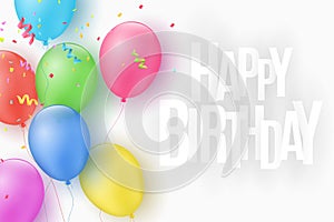 Multicolored festive balloons on a white background. Happy Birthday. Explosion of confetti. Greeting card. Paper 3d inscription. C