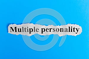 Multiple personality text on paper. Word Multiple personality on a piece of paper. Concept Image. Multiple personality Syndrome