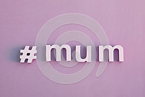 Mum sign with hashtag