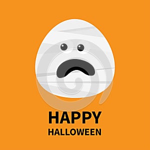 Mummy monster screaming face. Happy Halloween. Cute cartoon funny spooky baby character. Mum head. Greeting card. Flat design.