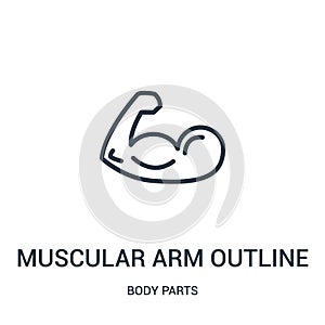 muscular arm outline icon vector from body parts collection. Thin line muscular arm outline outline icon vector illustration