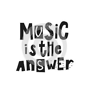 Music is the answer shirt print quote lettering photo