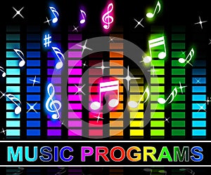 Music Programs Means Song Applications Or Software