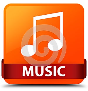Music (tune icon) orange square button red ribbon in middle