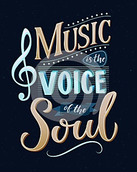Music is the voice of the soul. Inspirational quote typography, vintage style saying at blue background. Dancing school