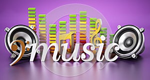 Music word, speakers, music notes and equalizer. 3D illustration