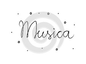 Musica phrase handwritten with a calligraphy brush. Music in italian. Modern brush calligraphy. Isolated word black