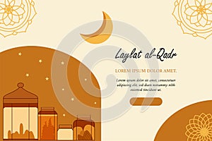 The Muslim feast of the holy month of Ramadan Laylat al Qadr. Vector illustration template for greeting or invitation card, banner