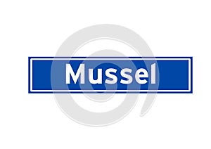 Mussel isolated Dutch place name sign. City sign from the Netherlands.